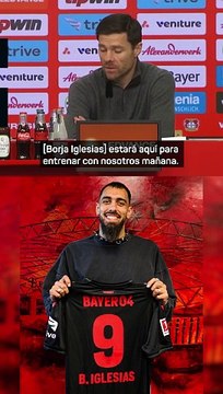 Xabi Alonso, sobre Borja Iglesias: Nuestra idea es que Borja Iglesias tenga un impacto directo