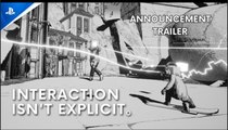 Interaction Isn't Explicit。| Announcement Trailer - PS5 Games