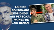 PF MOSTRA COMO A ABIN AGIU PARA AJUDAR O 01 E O 04 DE BOLSONARO | Cortes 247