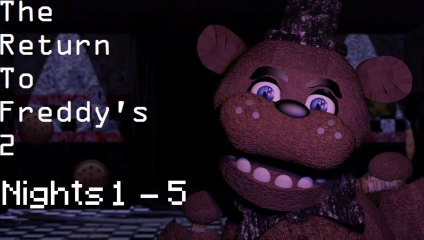 ★The Return To Freddy's 2 Nights 1 - 5★