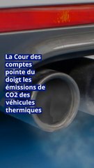 La Cour des comptes pointe du doigt les émissions de CO2 des véhicules thermiques