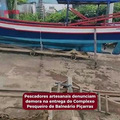 Artesanais denunciam demora na entrega de Complexo Pesqueiro