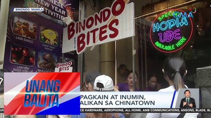 Iba't ibang pagkain at inumin, binabalik-balikan sa Chinatown | UB