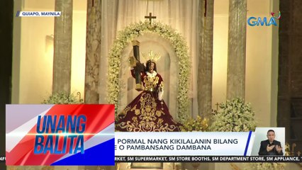 Quiapo Church, pormal nang kikilalanin bilang National Shrine o Pambansang Dambana | UB