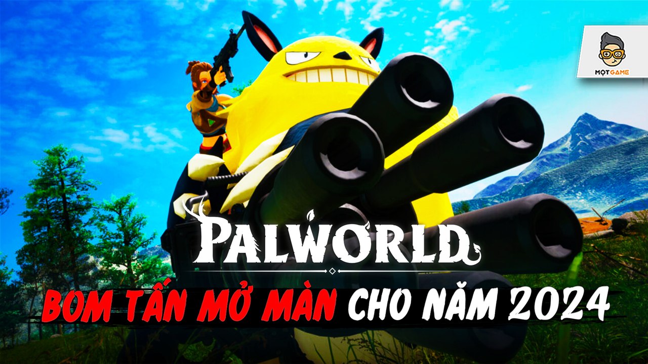 Palworld - Cơn sốt kỳ lạ đầu năm 2024 và cáo buộc đạo nhái Pokemon