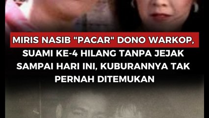 Miris nasib "pacar" Dono Warkop, Suami ke-4 hilang tanpa jejak sampai Hari ini, kuburanya tak pernah ditemukan