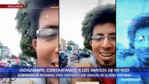¡Exclusivo! Contratando a los amigos de mi hijo: gobernador regional Ciro Castillo y los amigos de su hijo Antonio