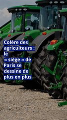 Colère des agriculteurs : le « siège » de Paris se dessine de plus en plus