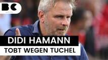 Sky-Experte Hamann redet sich wegen Thomas Tuchel in Rage