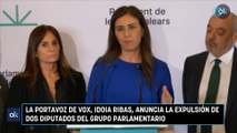 La portavoz de Vox, Idoia Ribas, anuncia la expulsión de dos diputados del Grupo Parlamentario