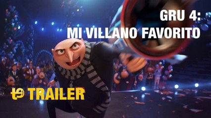 Gru 4: Mi villano favorito - Trailer español
