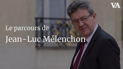 Le parcours de Jean-Luc Mélenchon