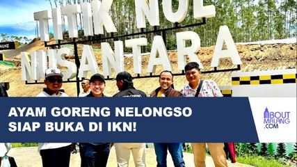 AYAM GORENG NELONGSO BAKAL MERAMBAH KE KOTA BESAR HINGGA IBU KOTA NUSANTARA