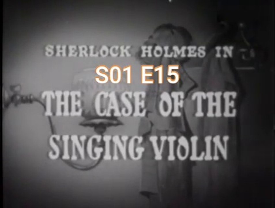Sherlock Holmes -The Case of the Singing Violin -S01 E15