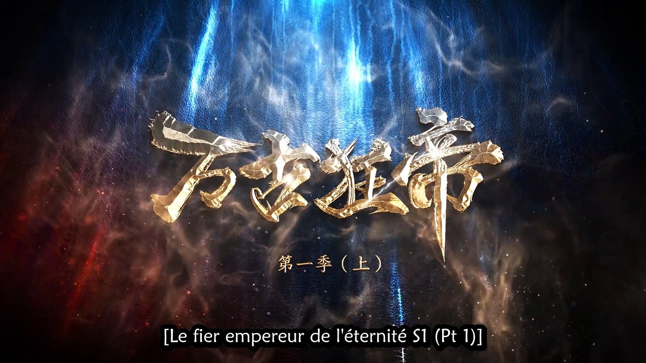 The Proud Emperor of Eternity Episode 03 fr