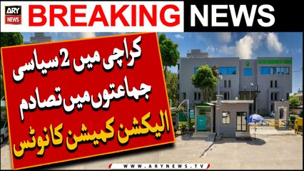 Karachi Mein 2 Siyasi Jamaton Mein Tasadum Election Commission Ka Notice