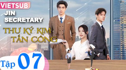 Thư Ký Kim Tần - Tập 07 Vietsub | Phim Hàn Hot Nhất Hiện Nay