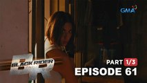 Black Rider: Teresa ties loose ends! (Full Episode 61- Part 1/3)