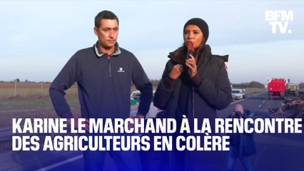 "Vous êtes soutenus"   Karine Le Marchand est allée à la rencontre des agriculteurs en colère sur un point de blocage en Seine-et-Marne