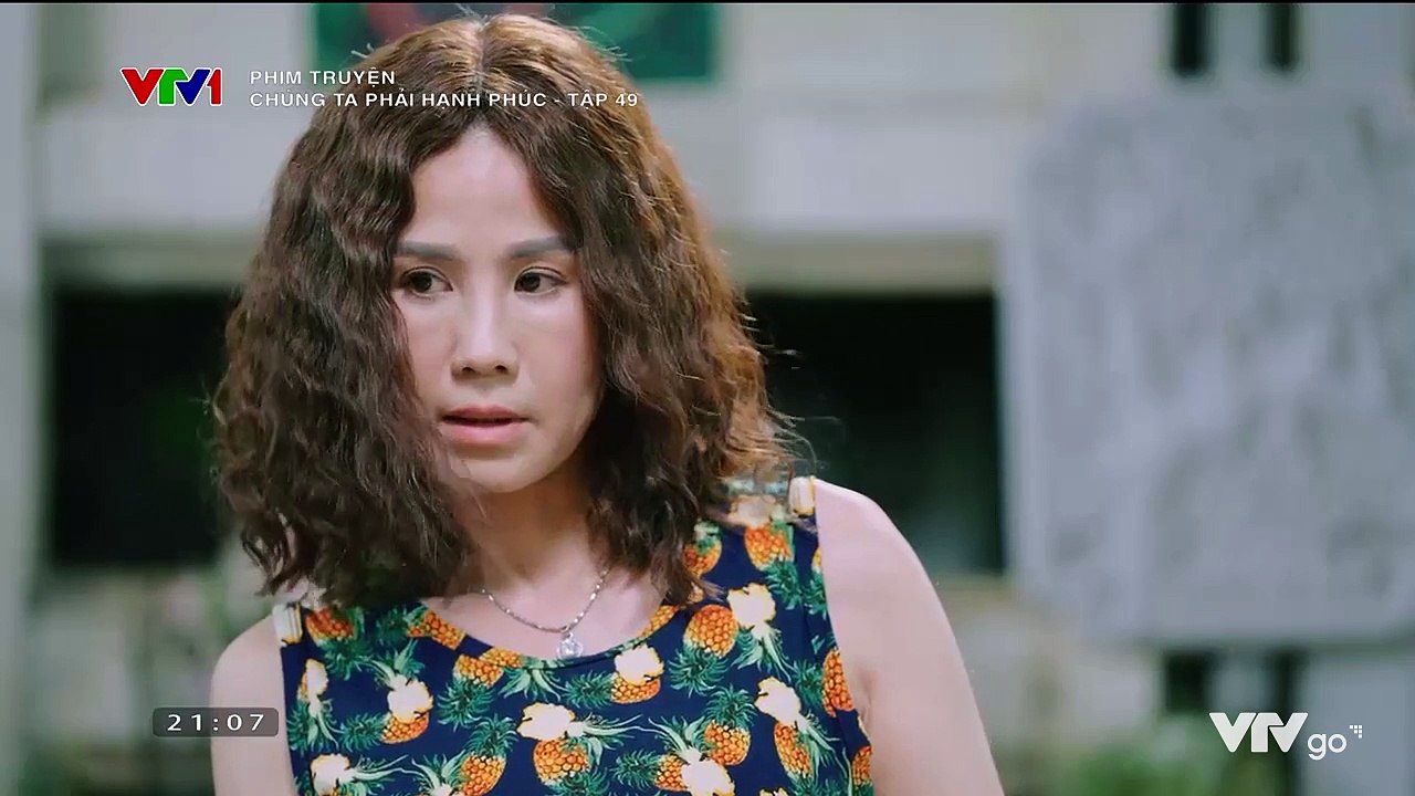Chúng Ta Phải Hạnh Phúc - Tập 56