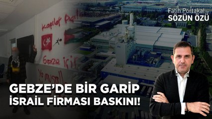 GEBZE’DE BİR GARİP İSRAİL FİRMASI BASKINI! AMAÇ HASIL OLDU MU?