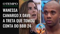 BBB 24: Por que Wanessa Camargo e aliados estão obcecados pelo Davi? | É Tempo de BBB