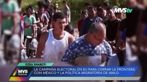 LA CAMPAÑA ELECTORAL EN ESTADOS UNIDOS PARA CERRAR LA FRONTERA CON MÉXICO
