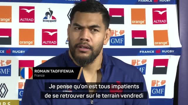 Bleus - Taofifenua : Tous impatients de se retrouver sur le terrain pour tourner cette page