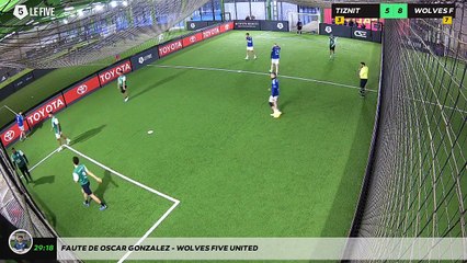 Faute de OSCAR GONZALEZ - WOLVES FIVE UNITED