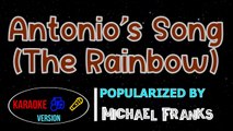 Antonio's Song (The Rainbow) - Michael Franks Karaoke Version