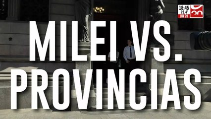 Milei vs provincias: "No es una amenaza, es terminar con la inflación"