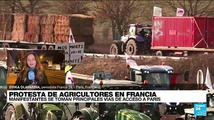 Informe desde París: agricultores en huelga llaman a bloquear la capital francesa