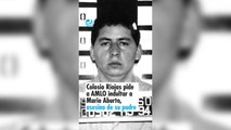 Colosio Riojas pide a AMLO indultar a Mario Aburto, asesino confeso de su padre