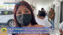 Se protegen en Coatzacoalcos de Pirola; llaman a retomar medidas sanitarias