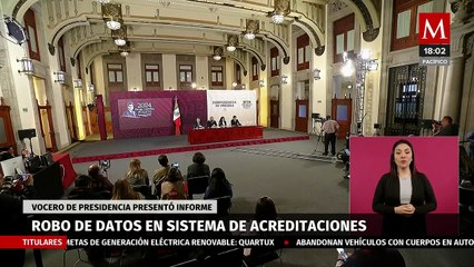 Gobierno Federal presentará una denuncia por el robo de datos de periodistas