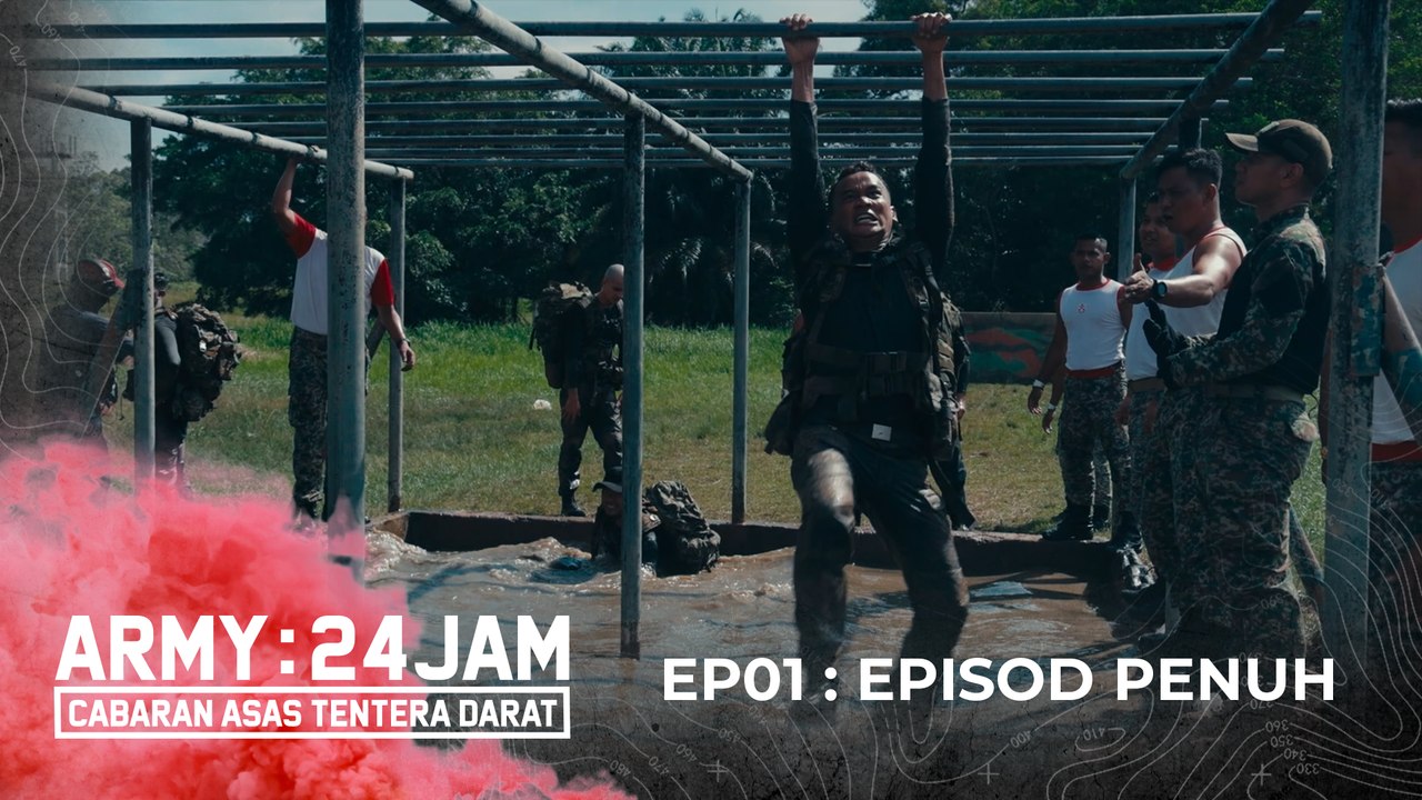 ARMY:24Jam | Episod 1 - Cabaran Asas Tentera Darat