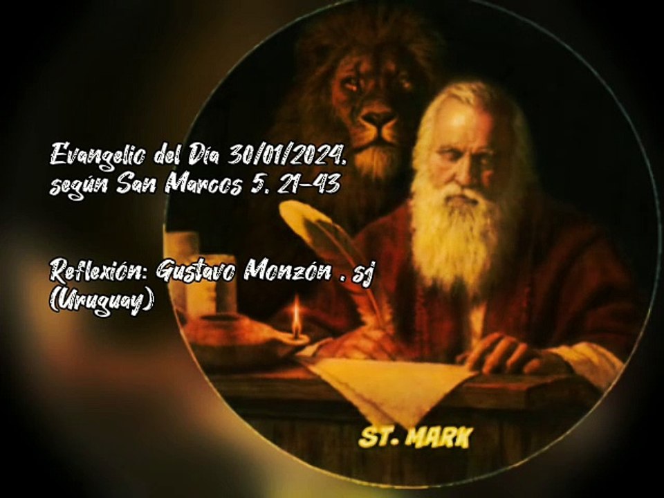 Evangelio del Día 30/01/2024 según San Marcos 5, 21-43 - Pbro. Gustavo Monzón, sj