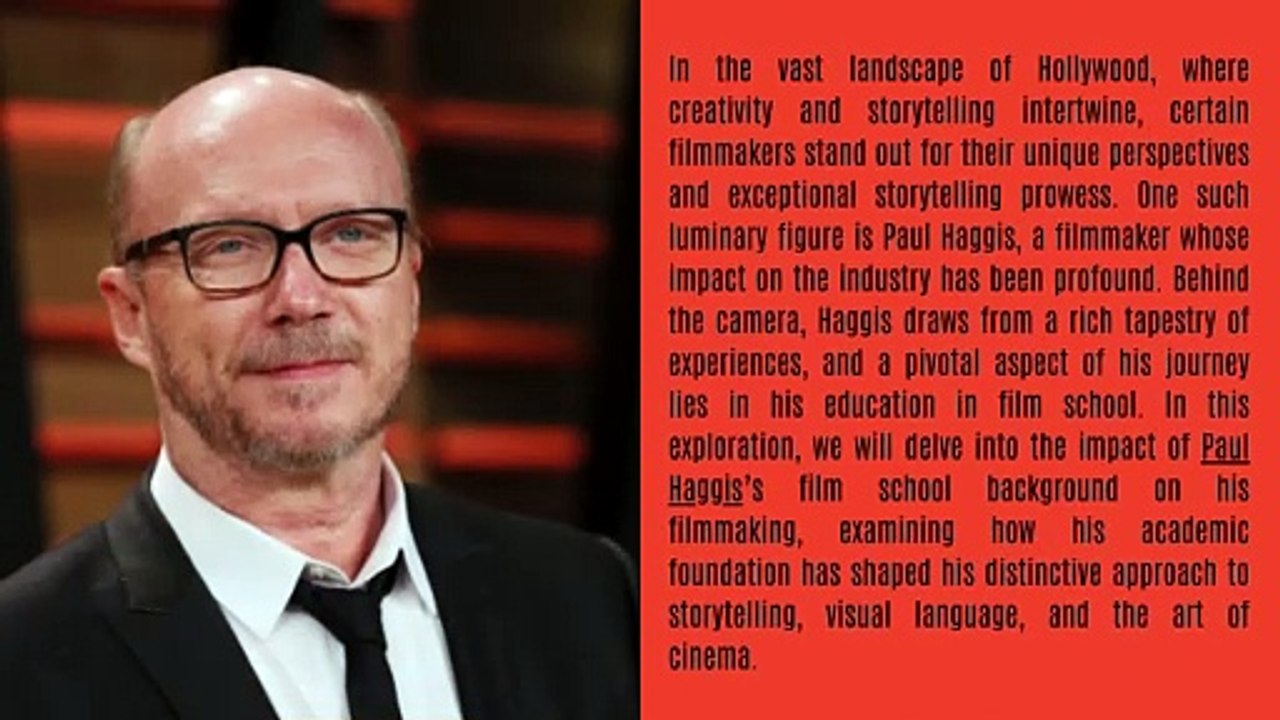 The Impact of  Paul Haggis’s Film School Background on His Filmmaking