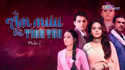 Âm Mưu Và Tình Yêu - Phần 2 - Tập 144 - Xem Phan 2 Phim Am Muu Va Tinh Yeu P2 - Tap 145