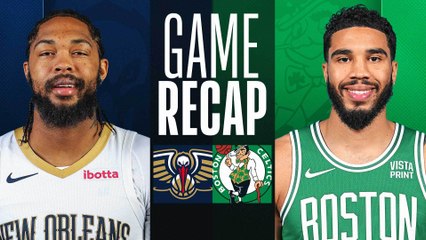 Thrilling Finish: Celtics Edge Out Pelicans 118-112 with Last-Quarter Surge 🏀