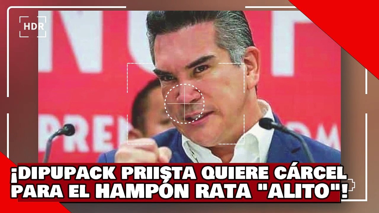 VEAN! ¡Dipupack del PRI quiere cárcel para el hampón rata ‘Alito’ y presenta denuncia en su contra!