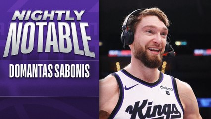 Nightly Notable: Domantas Sabonis  Jan. 30 (PHL)