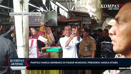 Download Video: Pantau Harga Sembako di Pasar Mungkid, Presiden Jokowi: Harga Stabil