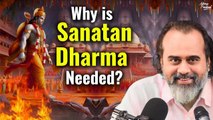 Why is Sanatan Dharma needed? || Acharya Prashant