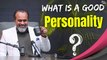 What is a good personality || Acharya Prashant, with youth (2014)
