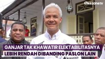 Jelang Pemilu 2024, Ganjar Tak Khawatir Elektabilitasnya Lebih Rendah Dibanding Paslon Lain