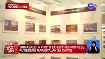 Photo exhibit ng ‘I-Witness,’ maaaring pasyalan sa Cavite | Dapat Alam Mo!
