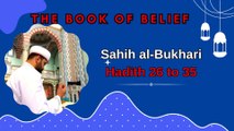 Sahih Al-Bukhari | The Book of Belief | Hadith 26 - 35 | English Translation