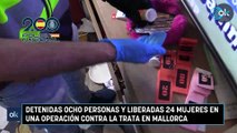 Detenidas ocho personas y liberadas 24 mujeres en una operación contra la trata en Mallorca