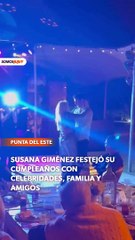 el festejo de Susana Giménez